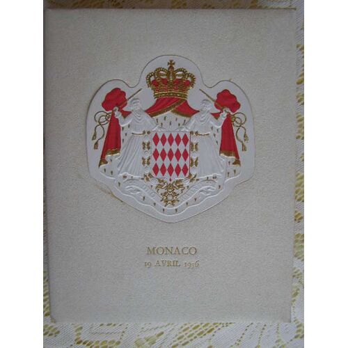 19 Avril 1956. Monaco Dans Sa Splendeur. Liminaire De S.E. Monseigneur Gilles Barthe, Evêque De Monaco. Illustrations De Luis V. Molné