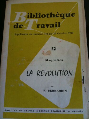 Bt Bibliothèque De Travail Pédagogie Freinet Bt N° 52 La Révolution; Maquettes