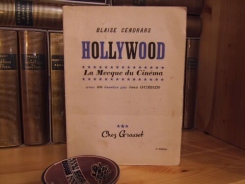 Hollywood - La Mecque Du Cinéma. Avec 29 Dessins Par Jean Guérin.