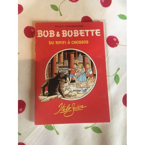 Bob Et Bobette Du Rififi À Cnossos Pub Chocolat Belge Italo Suisse