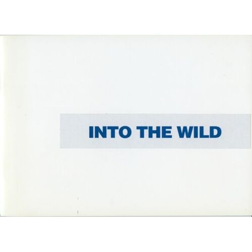 Into The Wild Dossier Presse Du Film De Sean Penn Avec Emile Hirsch, Marcia Gay Harden