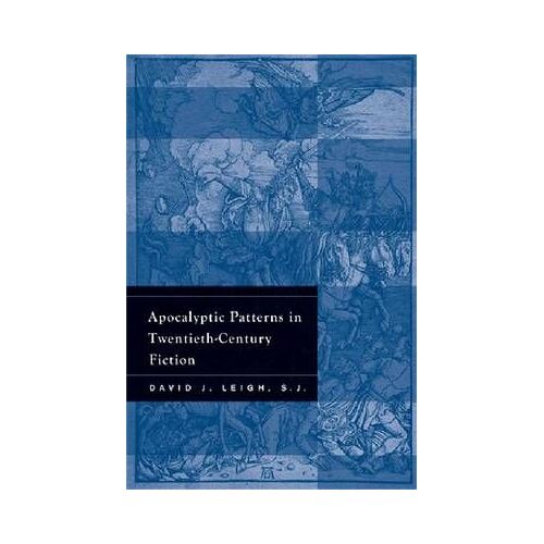 Apocalyptic Patterns In Twentieth-Century Fiction