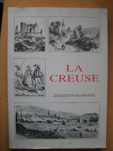 Guide Pittoresque Du Voyageur En France - La Creuse