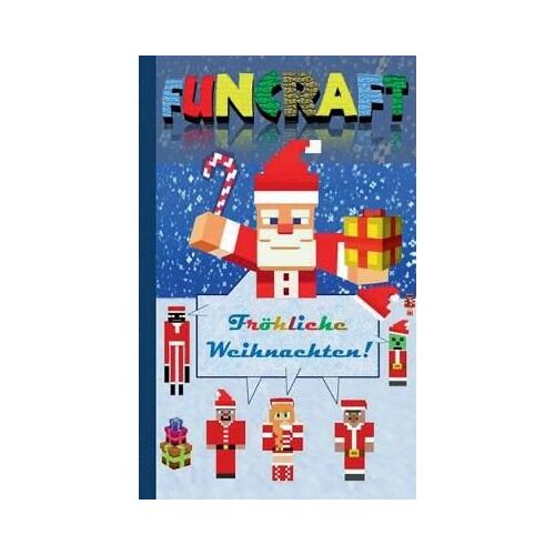 Funcraft - Fröhliche Weihnachten An Alle Minecraft Fans! (Inoffizielles Notizbuch)