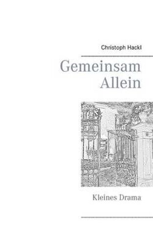 Gemeinsam Allein