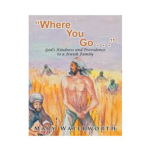 Where You Go. . .