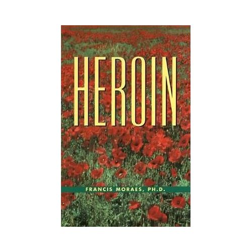 The Little Book Of Heroin