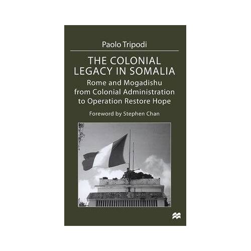The Colonial Legacy In Somalia