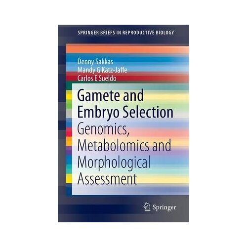 Gamete And Embryo Selection