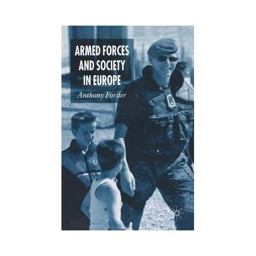 Armed Forces And Society In Europe