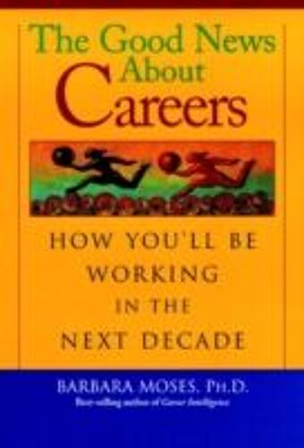 The Good News About Careers