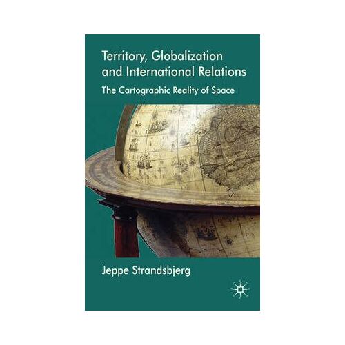 Territory, Globalization And International Relations