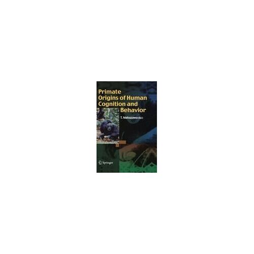 Primate Origins Of Human Cognition And Behavior