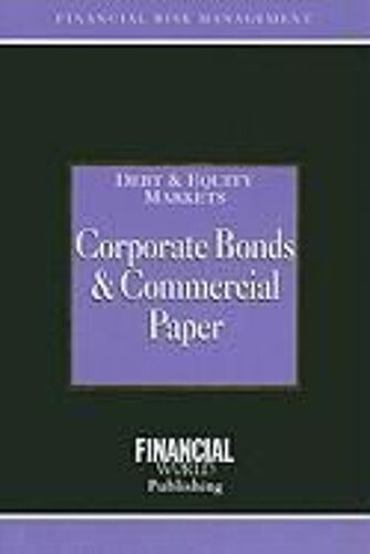 Corporate Bonds And Commercial Paper