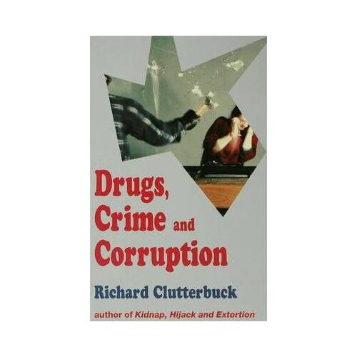 Drugs, Crime And Corruption