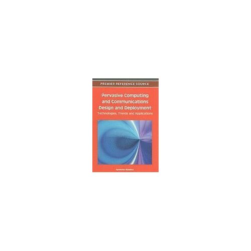 Pervasive Computing And Communications Design And Deployment