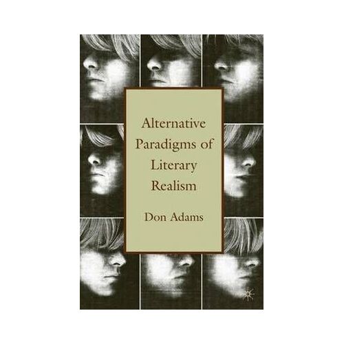 Alternative Paradigms Of Literary Realism