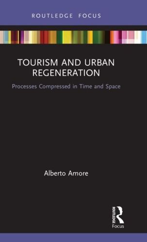 Tourism And Urban Regeneration