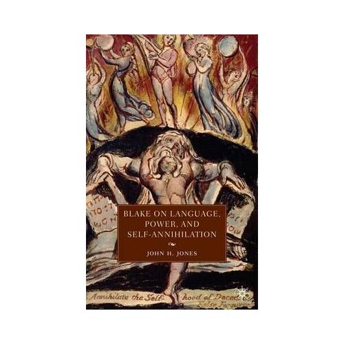 Blake On Language, Power, And Self-Annihilation