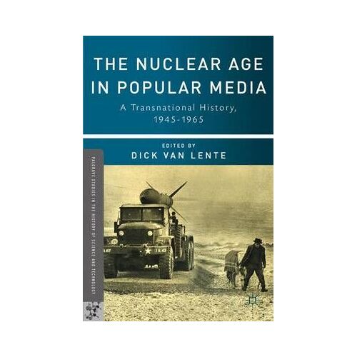 The Nuclear Age In Popular Media