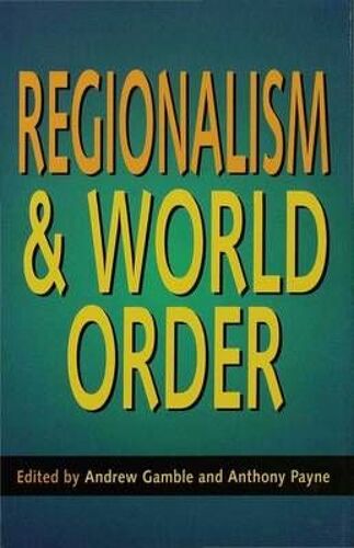 Regionalism And World Order