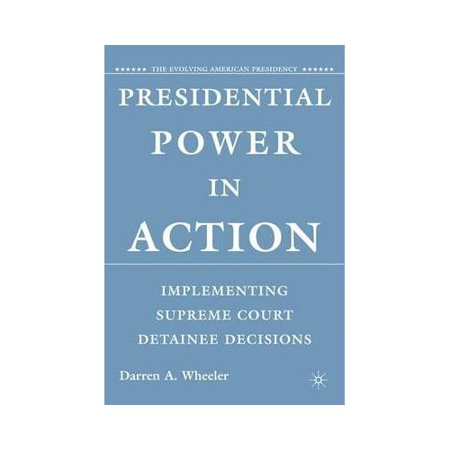 Presidential Power In Action