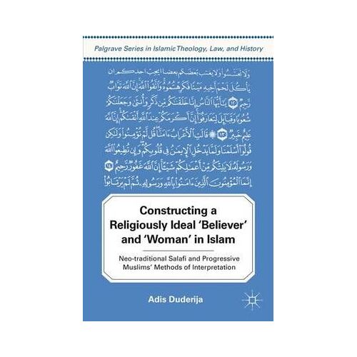 Constructing A Religiously Ideal ', Believer', And ', Woman', In Islam