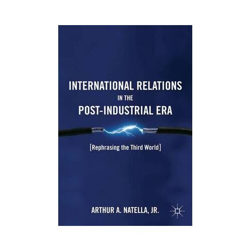 International Relations In The Post-Industrial Era