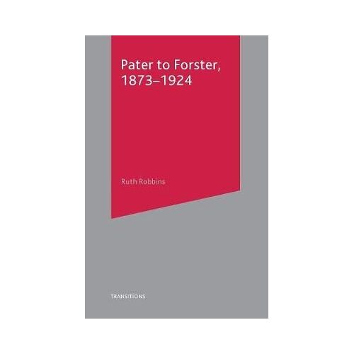 Pater To Forster, 1873-1924