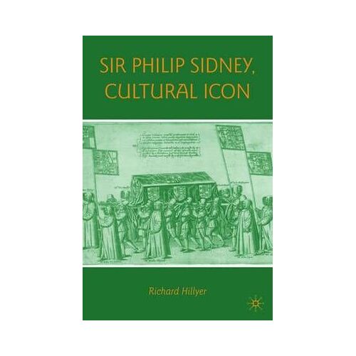 Sir Philip Sidney, Cultural Icon
