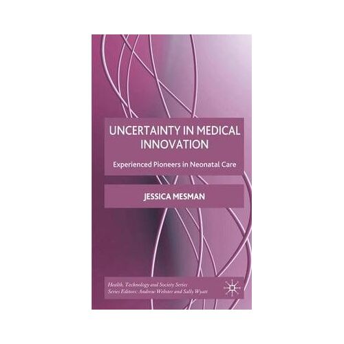 Uncertainty In Medical Innovation