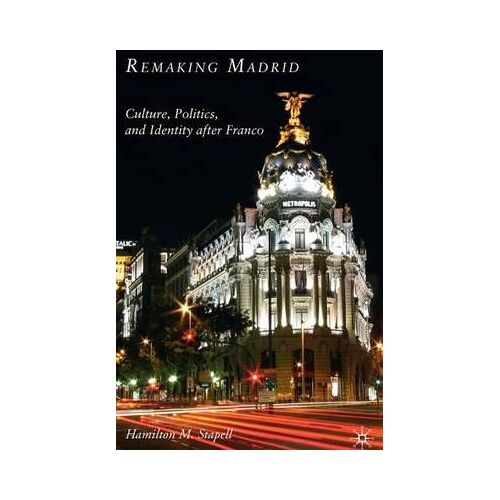 Remaking Madrid
