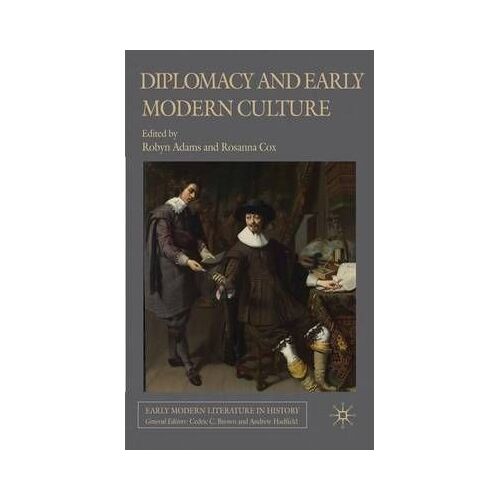 Diplomacy And Early Modern Culture