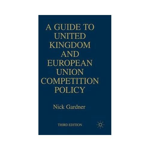A Guide To United European Union Competition Policy