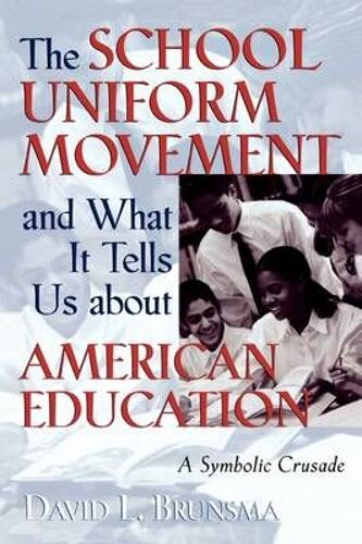 School Uniform Movement And What It Tells Us About American Education