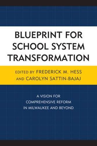 Blueprint For School System Transformation