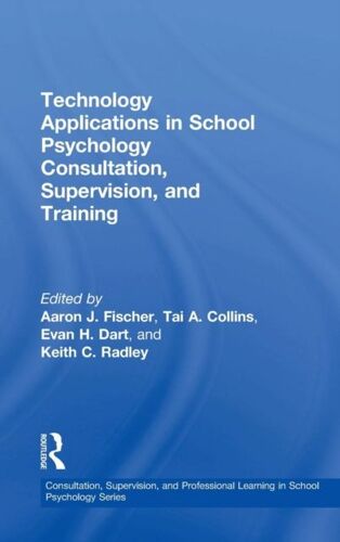 Technology Applications In School Psychology Consultation, Supervision, And Training