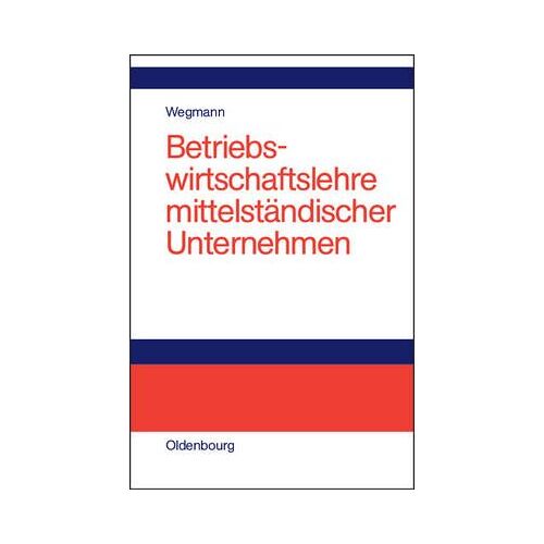 Betriebswirtschaftslehre Mittelständischer Unternehmen