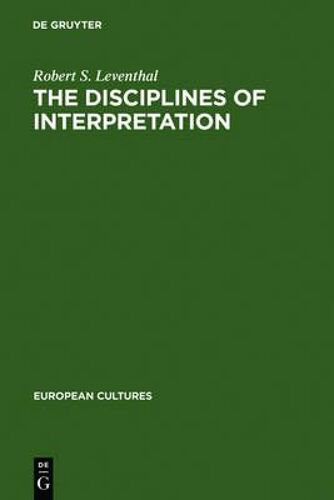 The Disciplines Of Interpretation