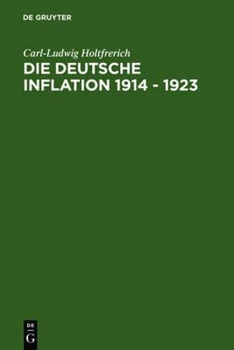 Die Deutsche Inflation 1914 - 1923