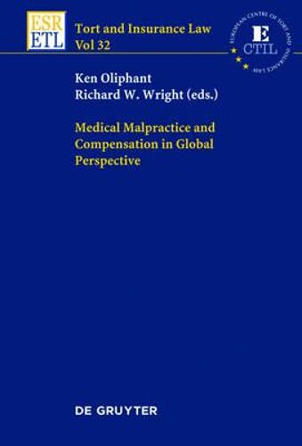 Medical Malpractice And Compensation In Global Perspective