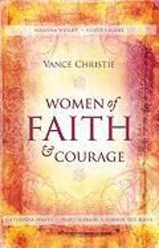Women Of Faith And Courage