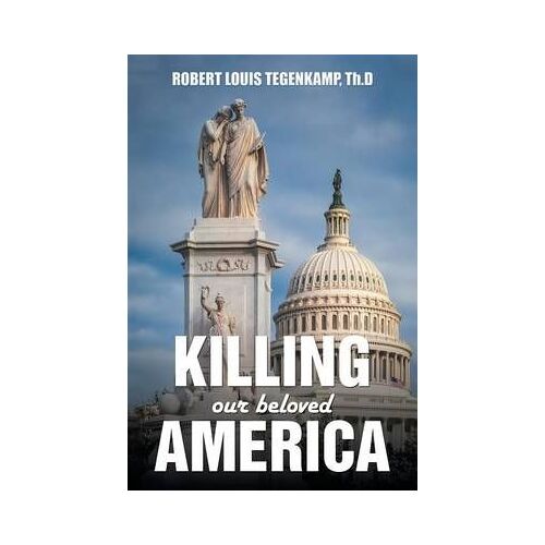 Killing Our Beloved America