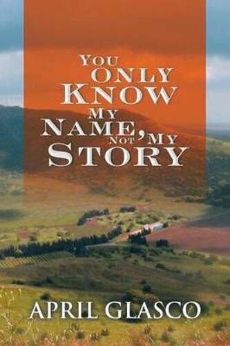 You Only Know My Name, Not My Story