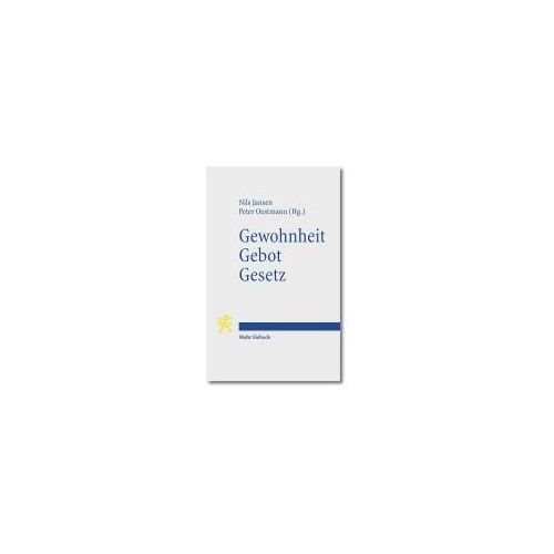 Gewohnheit. Gebot. Gesetz