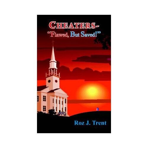 Cheaters - "Flawed, But Saved!