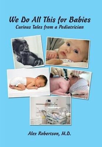 We Do All This For Babies
