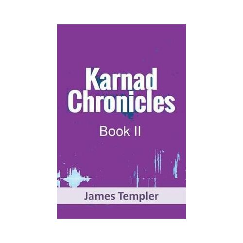 Karnad Chronicles Book Two
