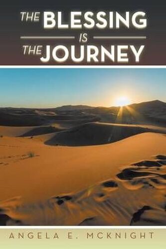 The Blessing Is The Journey