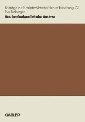 Neo-Institutionalistische Ansätze